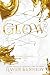 Glow (The Plated Prisoner, #4)