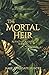The Mortal Heir
