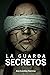 La Guarda Secretos by Ana Carolina Ramírez