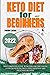 Keto Diet for Beginners 202...