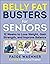 Belly Fat Busters for Seniors by Paige Waehner