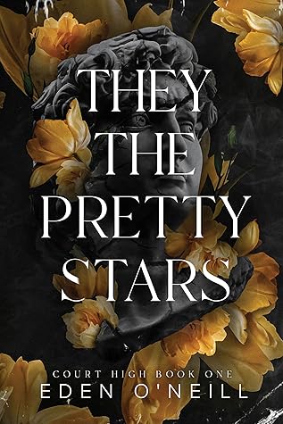 They The Pretty Stars (Court High #1)