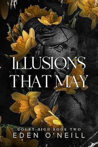 Illusions that May (Court High, #2)