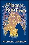 A Place to Run Free