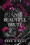 Beautiful Brute