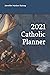 2021 Catholic Planner: Cath...