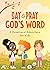 Say & Pray God's Word: A De...