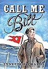 Call Me Bill by Lynette Richards