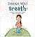 Thank You Breath: Finding P...
