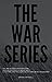 The War Series
