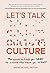 Let's Talk Culture: The con...