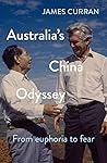 Australia's China Odyssey: From Euphoria To Fear