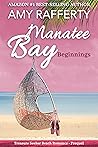 Manatee Bay by Amy Rafferty Manatee Bay by Amy Rafferty