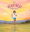 The Heartbeat of the Land by Coral Vass