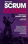 Scrum Queens by Ali Donnelly