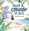 Donde el corazón te lleva by Irma Gold