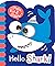 Hello Shark! (Shake, Roll & Giggle Books)
