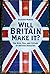 Will Britain Make it?: The ...