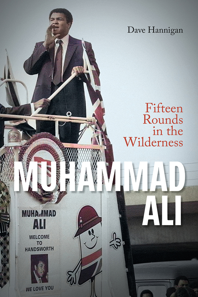 Muhammad Ali: Fifteen Rounds in the Wilderness (Hardcover)