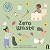 Zero Waste (Let's Change the World)