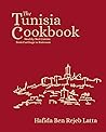 The Tunisia Cookbook: Healthy Red Cuisine from Carthage to Kairouan The Tunisia Cookbook: Healthy Red Cuisine from Carthage to Kairouan