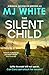 The Silent Child (Cora Lael...