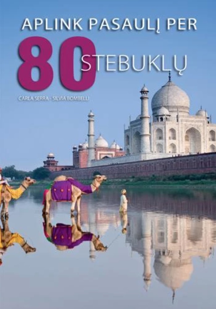 Aplink pasaulį per 80 stebuklų (Hardcover)