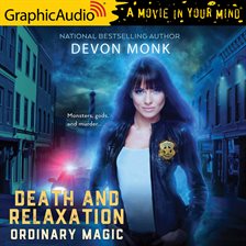 Death and Relaxation [Dramatized Adaptation] (Ordinary Magic, #1)