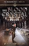 The Blood Crystal (The Trucekeeper Saga: Book #1)