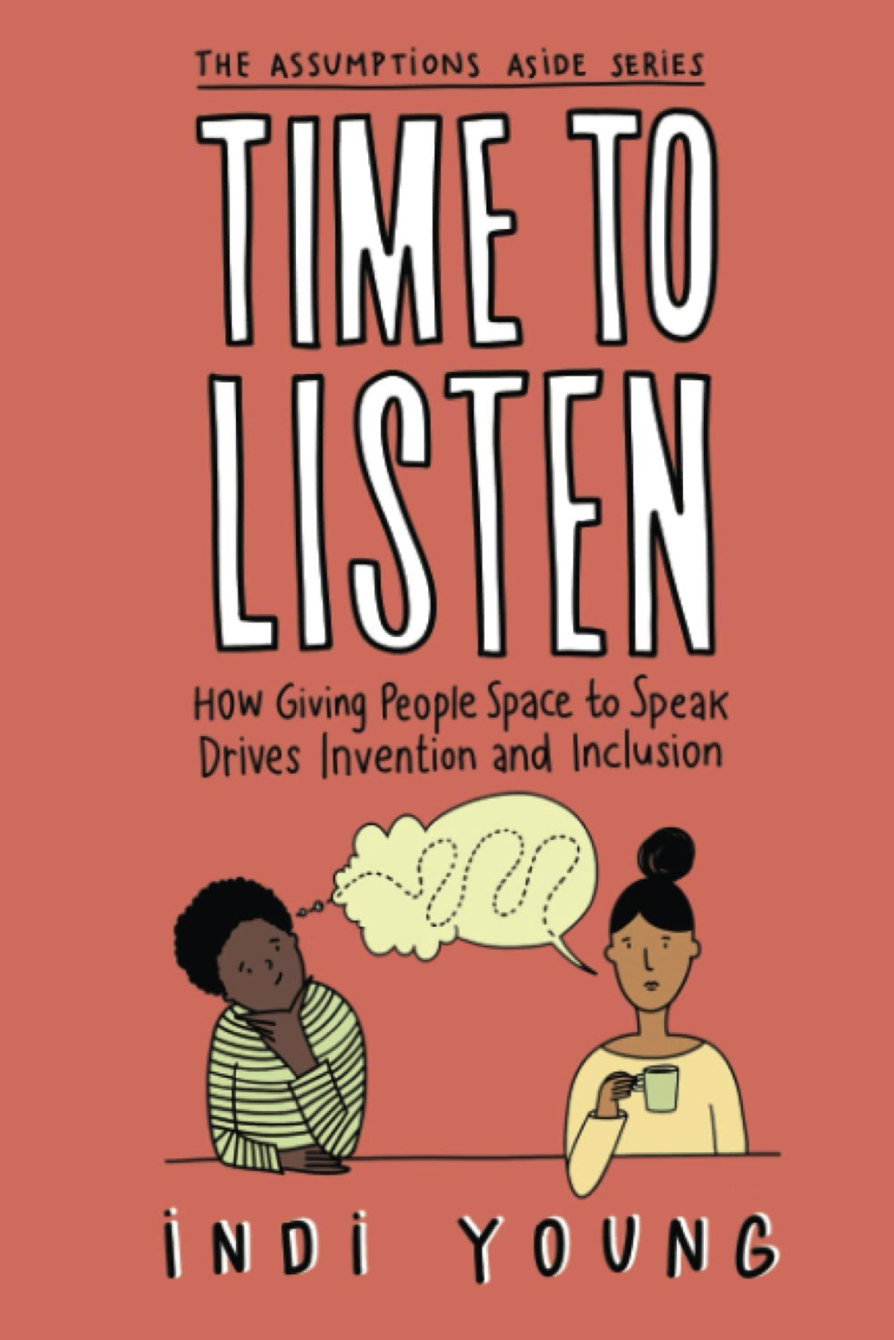 Time to Listen: How Giving People Space Drives Invention and Inclusion