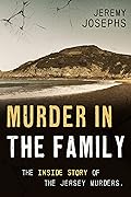 Murder in the Family: Inside story of the Jersey murders