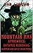Mountain Man Apprentice by Ash Lingam