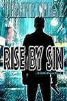 Rise By Sin - by Thaine Chase
