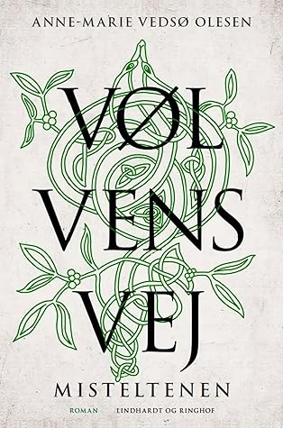 Misteltenen (Vølvens vej, #2)