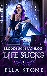 Bloodsucker's Blog by Ella   Stone