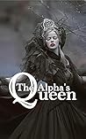 The Alpha's Queen: A Werewolf Alpha Romance