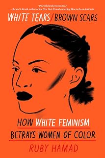 White Tears/Brown Scars by Ruby Hamad