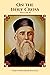 On the Holy Cross (Collected Works of St Nektarios of Aegina)