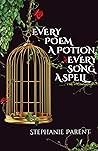 Book cover for Every Poem a Potion, Every Song a Spell