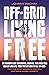 Off-Grid Living Free: The U...