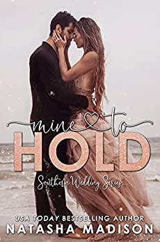 Mine to Hold (Southern Weddings #2)