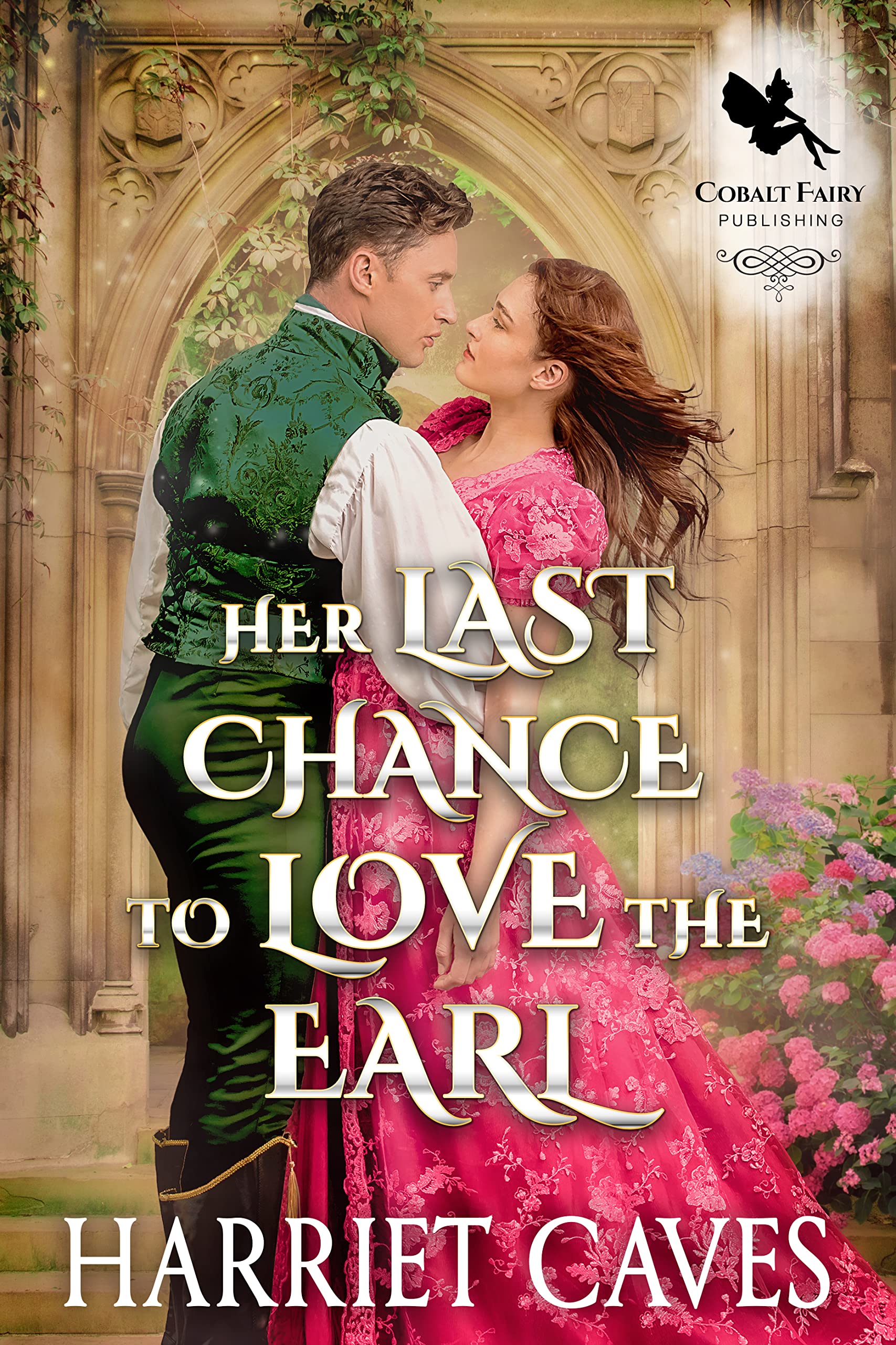 Her Last Chance to Love the Earl (Kindle Edition)