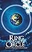 Ring Around the Circle: A S...