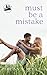 Must be a Mistake by Fiona West