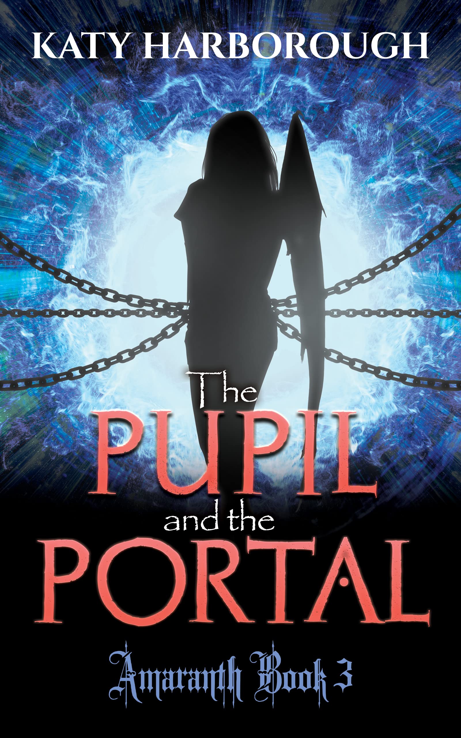 The Pupil and the Portal (Amaranth Book 3)