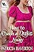 How to Chase a Duke Away
