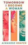 Tomorrow I Become a Woman Book cover for Tomorrow I Become a Woman