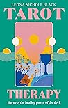 Tarot Therapy by Leona Nichole Black Tarot Therapy by Leona Nichole Black