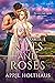 Kilts and Roses: Regency Historical Romance (Rebel Hearts Series Book 1)