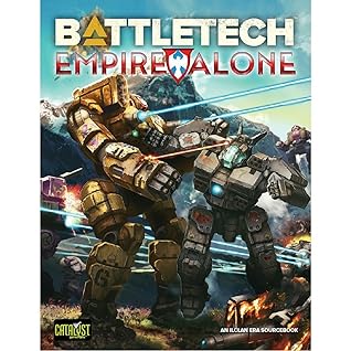 Battletech: Empire Alone.